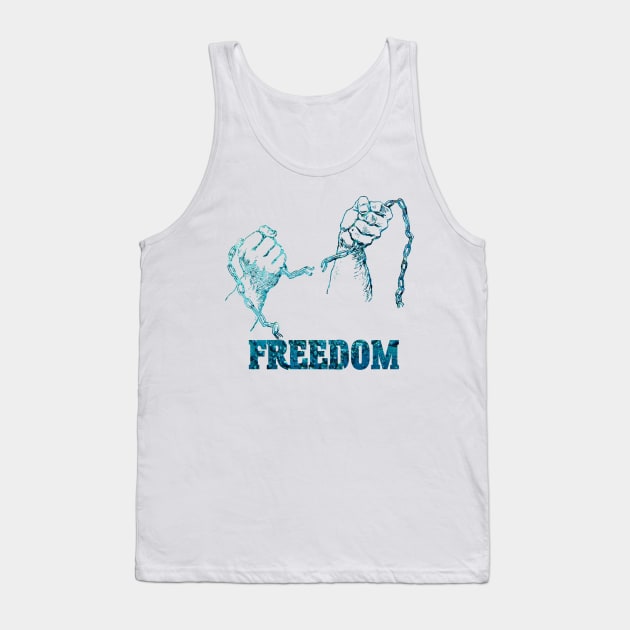 Break the Chains to FREEDOM Tank Top by TigsArts